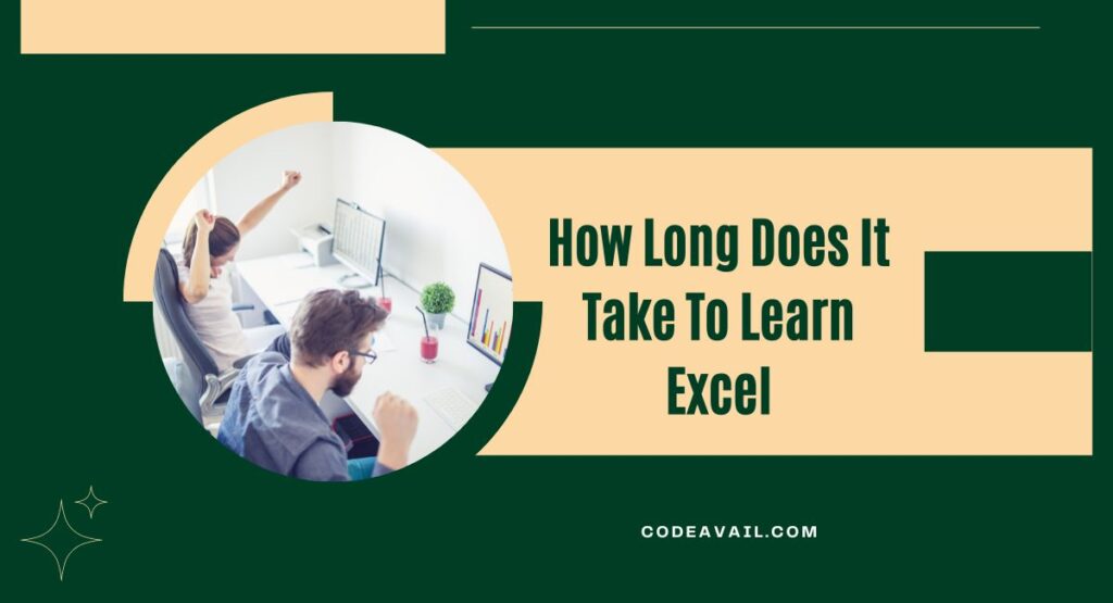 How Long Does It Take To Learn Excel how-long-does-it-take-to-learn-excel