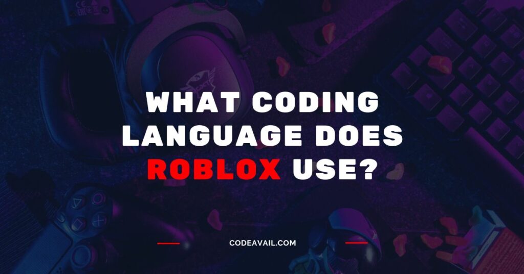 What Coding Language Does Roblox Use