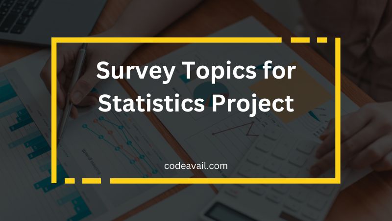 Explore 50 best survey topics for statistics project