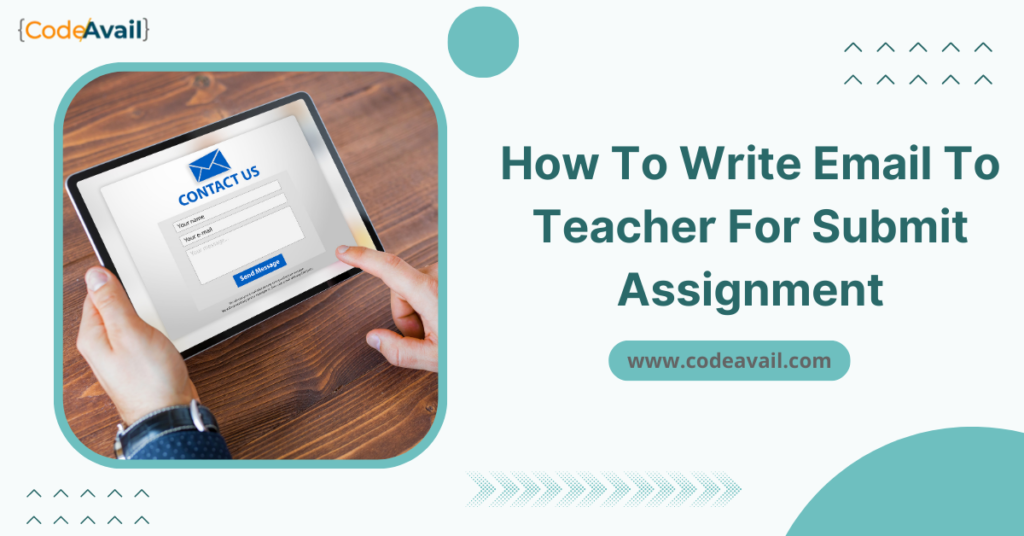 how to write email to teacher assignment