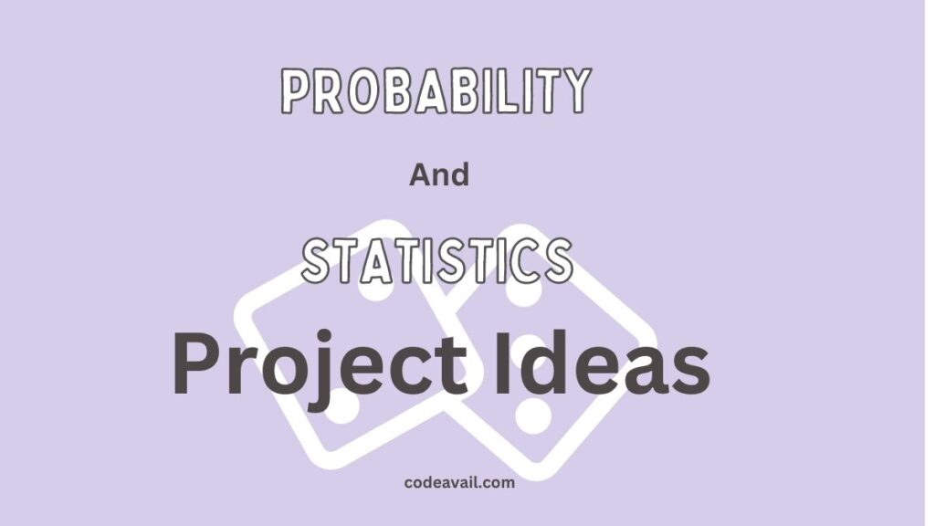 probability and statistics project ideas