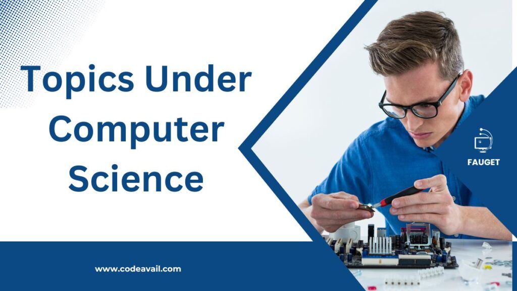 Topics Under Computer Science