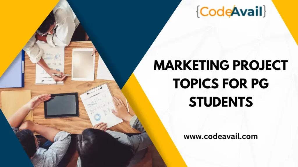 Marketing Project Topics for PG Students