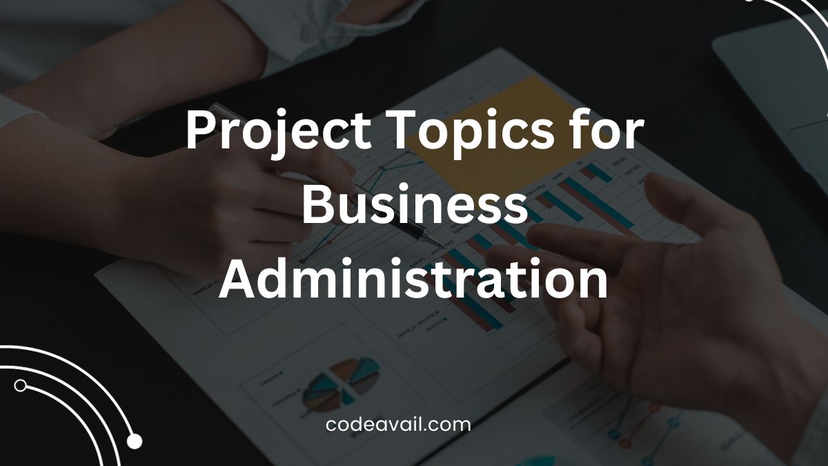 project topics for business administration with case study