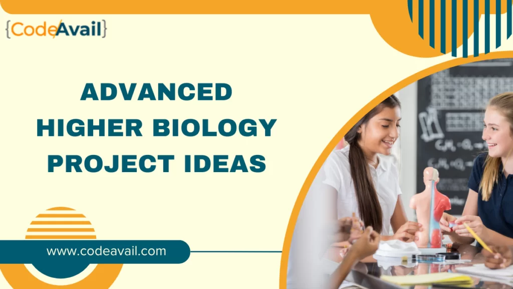 advanced higher biology project ideas