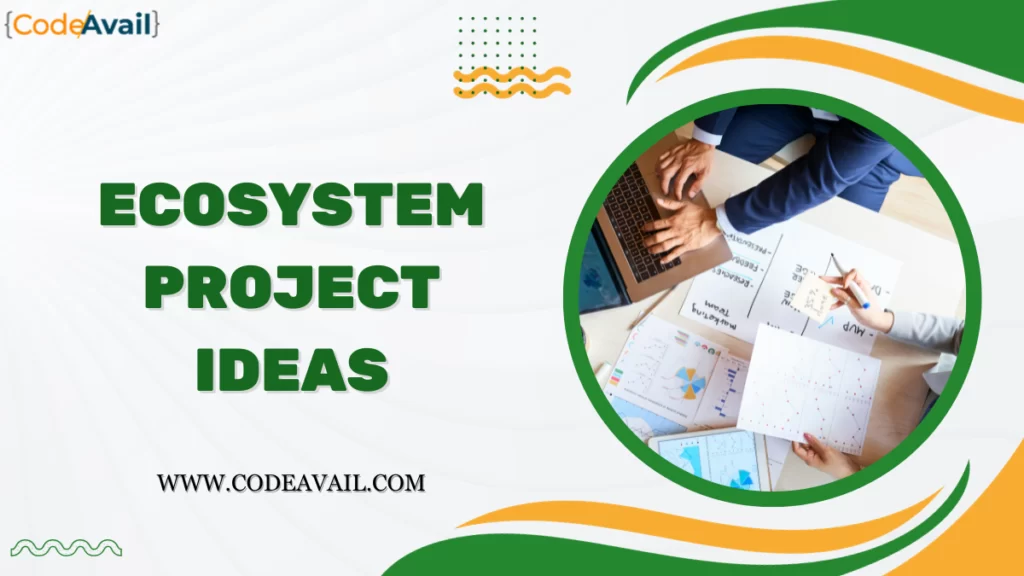 ecosystem project ideas