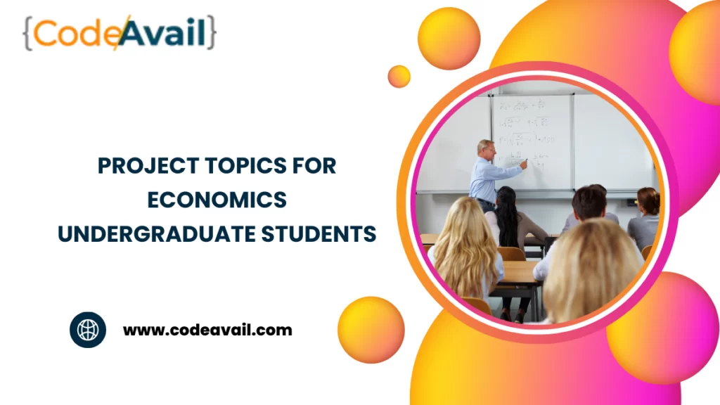 project topics for economics undergraduate students