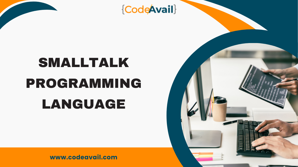 What is Smalltalk Programming Language and Its Uses