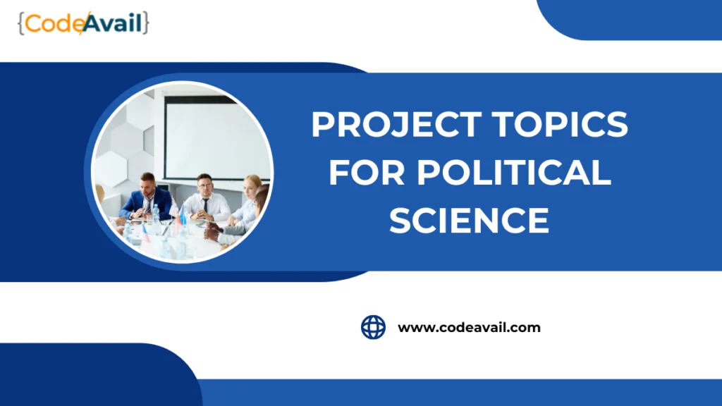 project topics for political science