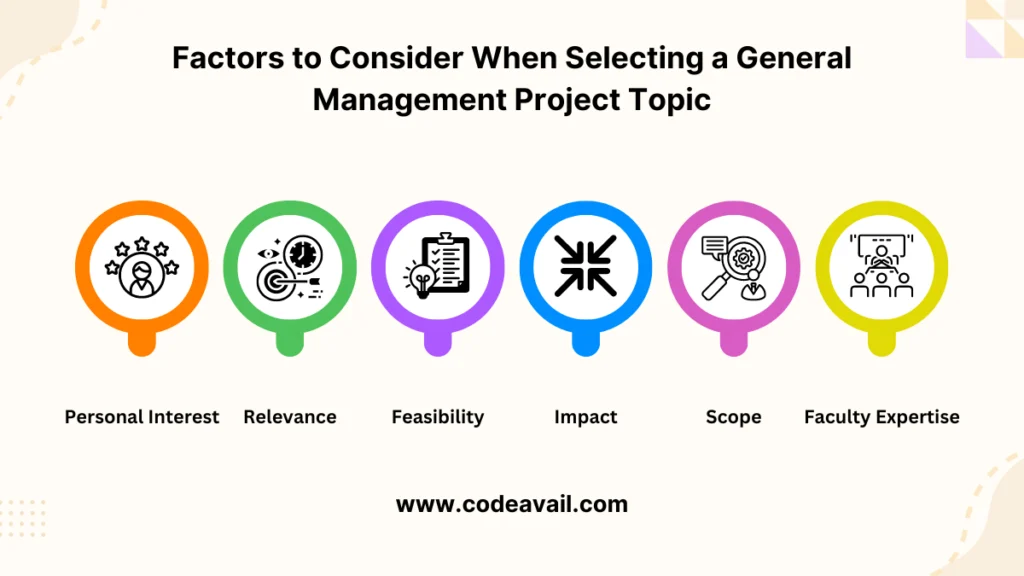 factors to consider when selecting a general management project topic