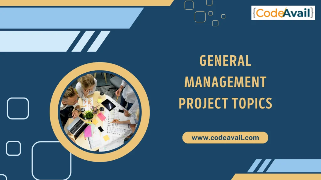 General Management Project Topics