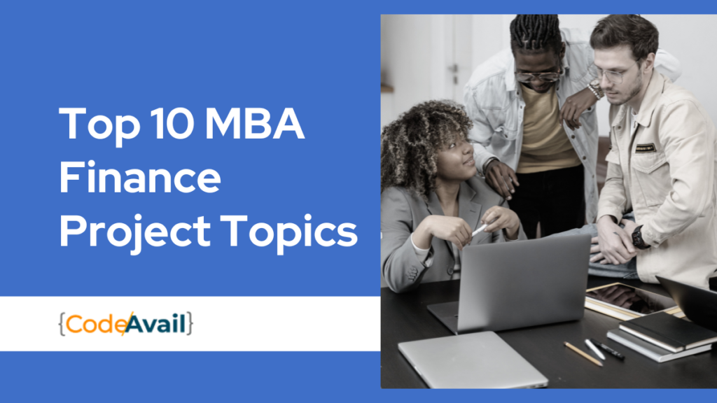 Top 10 MBA Finance Project Topics