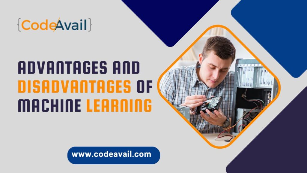 Advantages and Disadvantages of Machine Learning.