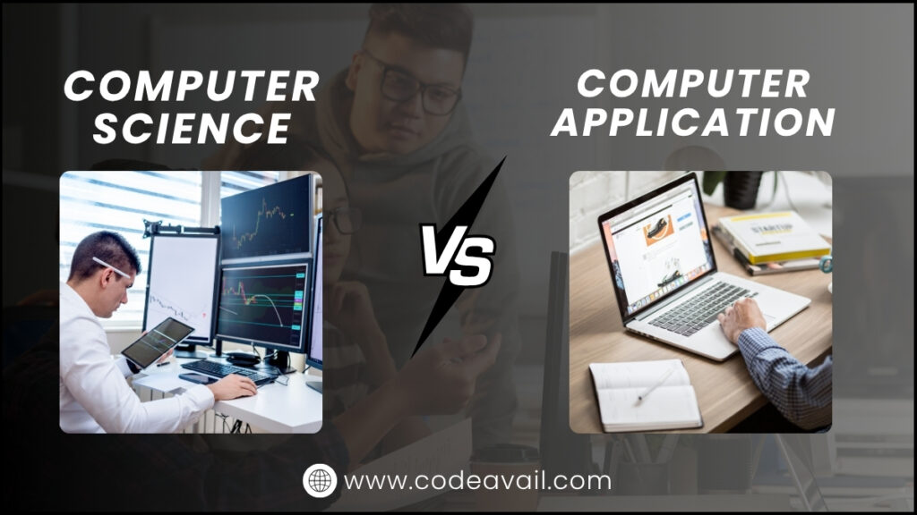 Computer Science vs Computer Application