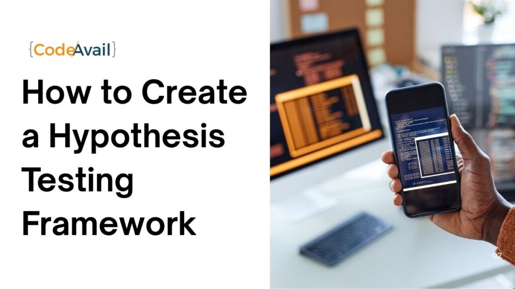 How to Create a Hypothesis Testing Framework