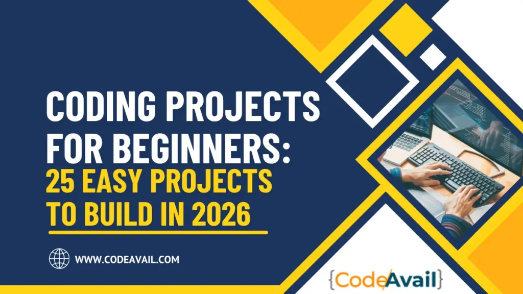 Coding Projects for Beginners: Easy Projects in 2026