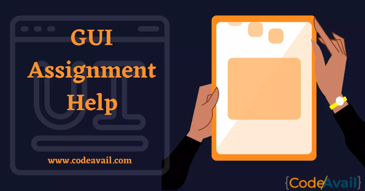 GUI Assignment Help